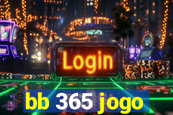 bb 365 jogo